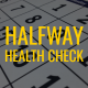 Halfway Health Check