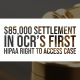 $85,000 Settlement in OCR’s First HIPAA Right to Access Case