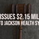 OCR Issues $2.15 Million Fine to Jackson Health System