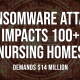 Ransomware Attack Impacts 100+ Nursing Homes