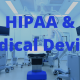 HIPAA & Medical Devices