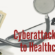 Cyberattack Cost to Healthcare