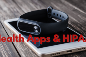 Health Apps & HIPAA