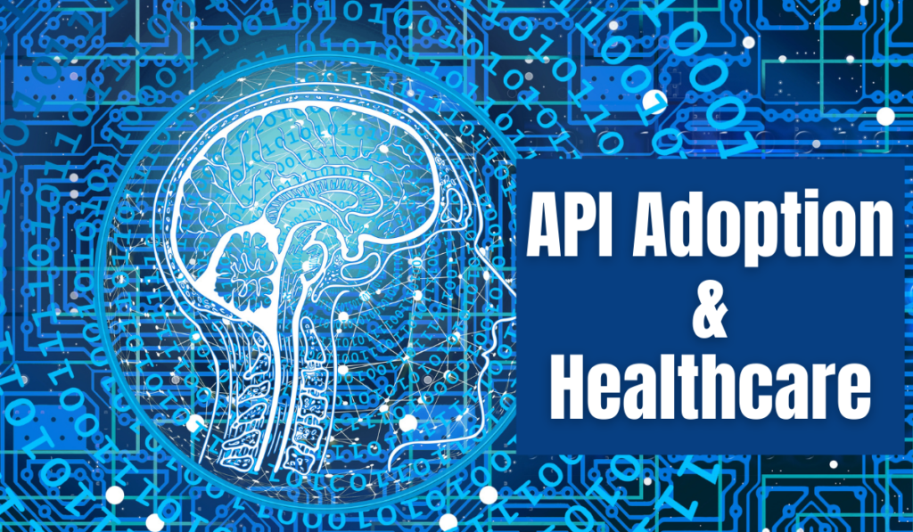 API Adoption Healthcare