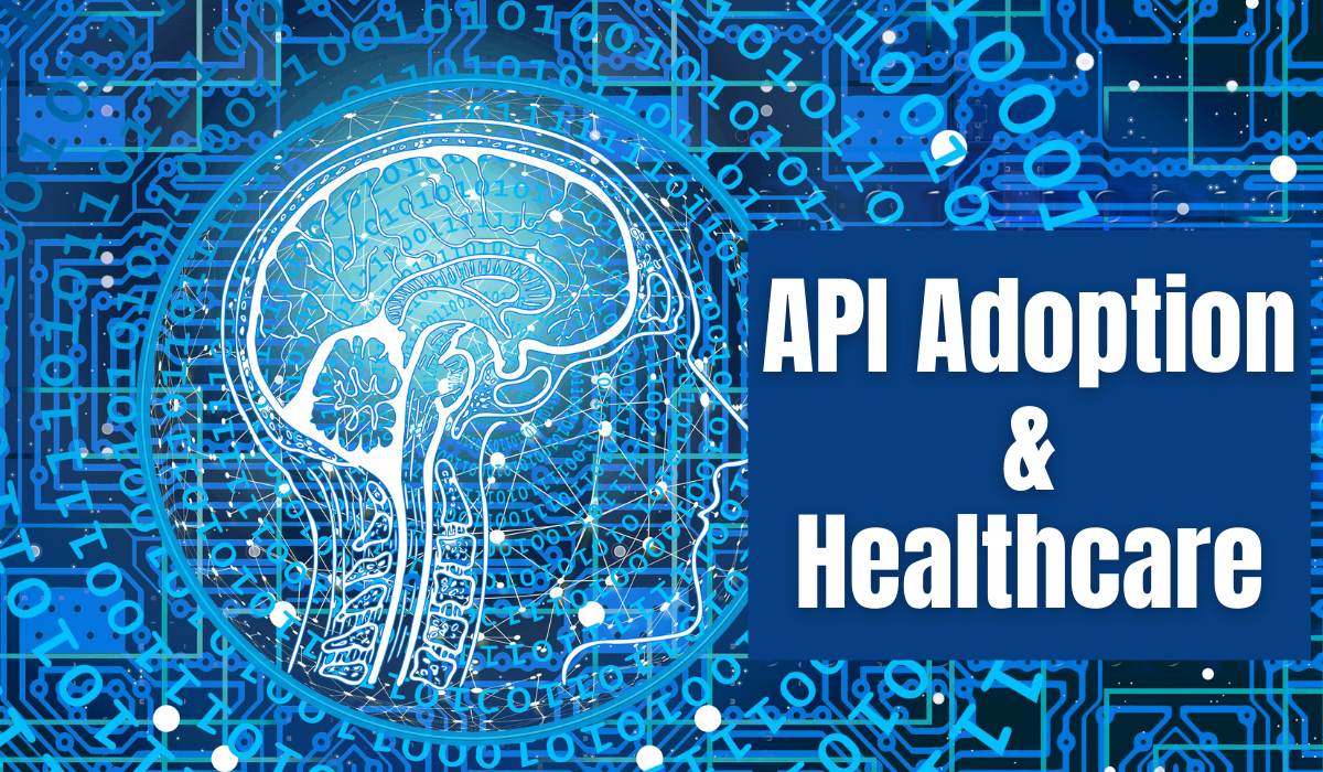 API Adoption Healthcare