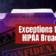 Exceptions to a HIPAA Breach