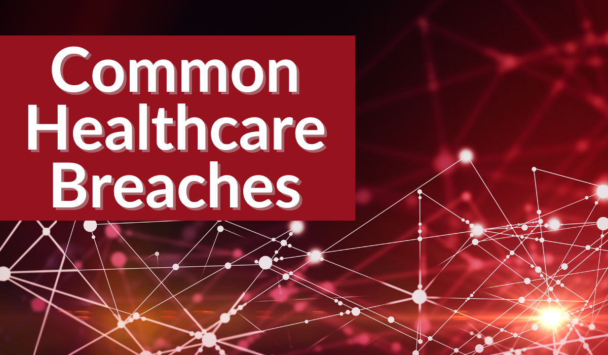 common healthcare breaches