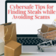 Cybersafe Tips for Finding Steals while Avoiding Scams