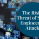 The Rising Threat of Social Engineering Attacks in Healthcare