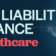 Cyber Liability Insurance for Healthcare